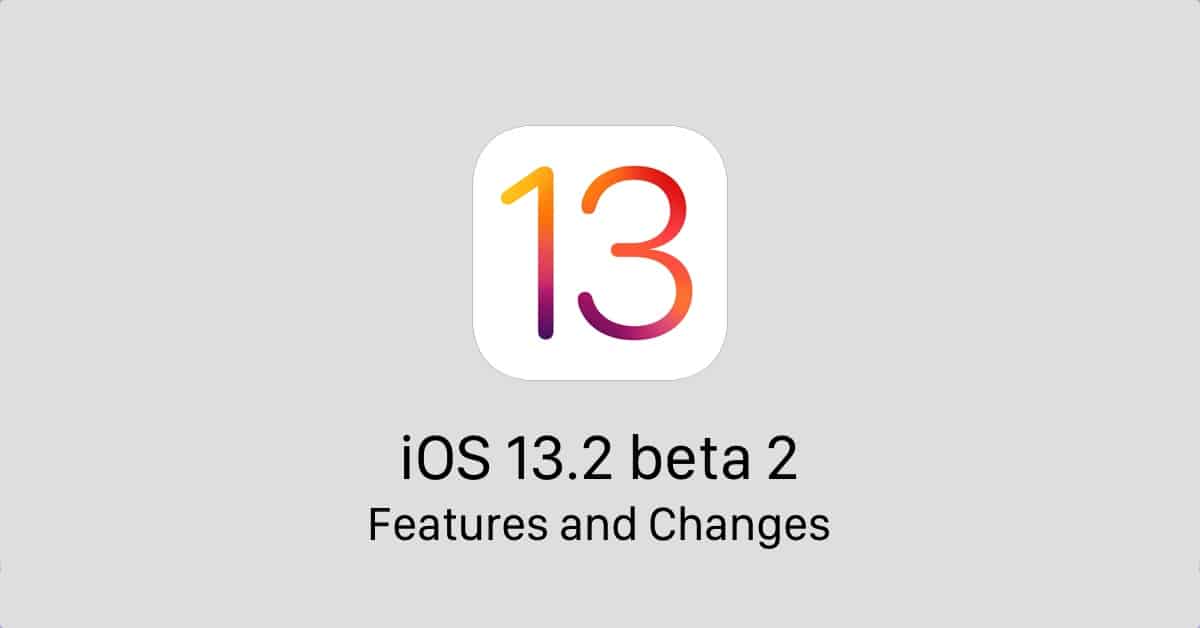  iOS 13.2 Beta 2 